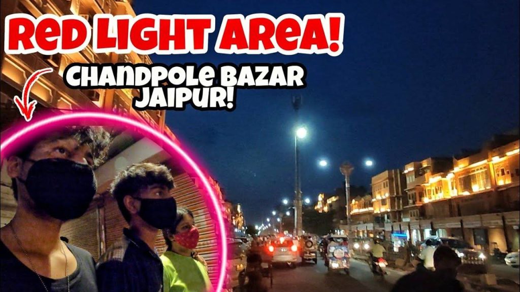 chandpole red light area in jaipur